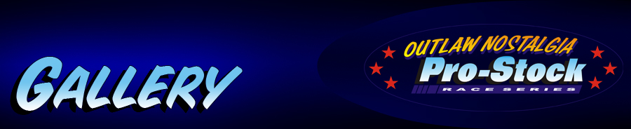 Outlaw Nostalgia Pro Stock Gallery